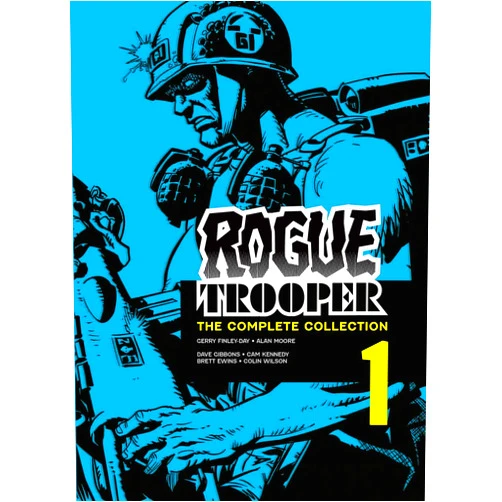 Gerry Finley-Day,Alan Moore,Dave Gibbons,Cam Kennedy,Brett Ewins,Colin Wilson Rogue Trooper: The Complete Collection - Book 1 (Rogue Trooper: Complete Collection)