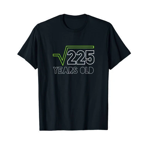 Teerendings Square Root of 225 T-shirt 15th Birthday 15 Years Old Gift