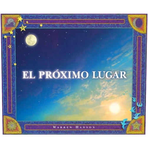 Warren Hanson El proximo lugar/ The Next Place (Spanish Edition)