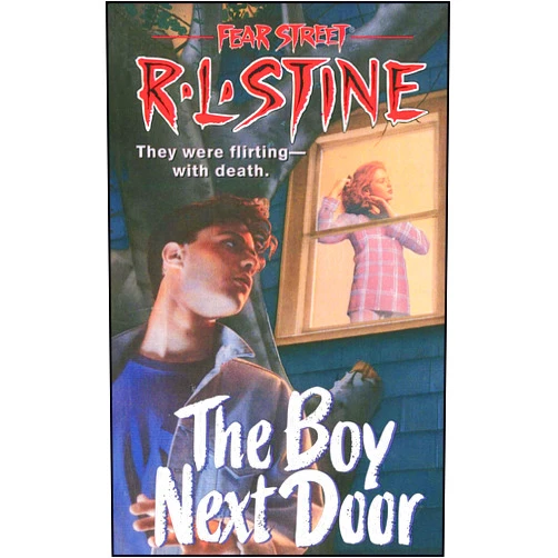 By R. L. Stine (Author) The Boy Next Door (Fear Street, No. 39)
