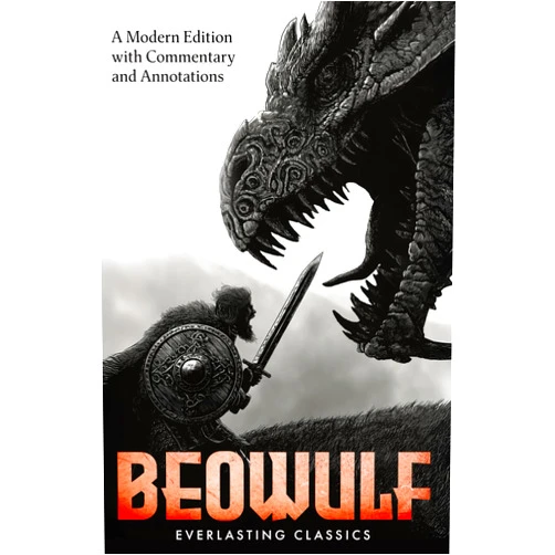 By Everlasting Classics (Author), Anonymous (Author), Francis Barton Gummere (Translator) & 0 more Beowulf: A Modern Edition with Commentary and Annotations (Annotated)