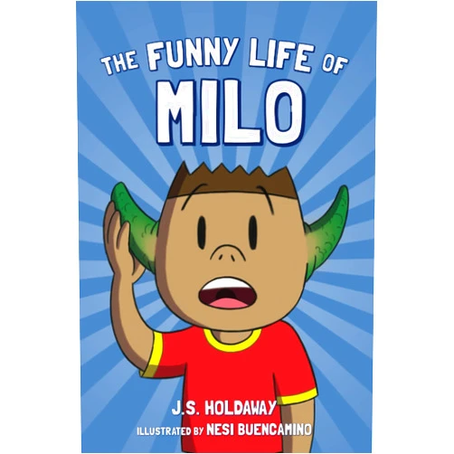 By J.S. Holdaway (Author), Nesi Buencamino (Illustrator) The Funny Life of Milo