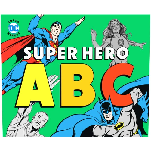 Morris Katz Super Hero ABC (DC Super Heroes)