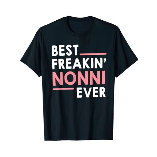 Grapheino Co. Funny Nonni Apparel & Gifts Nonni idea for Grandma Mothers Day Best Freakin' Nonni Ever T-Shirt