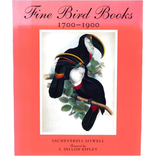 Sacheverell Sitwell,Handasyde Buchanan,James Fisher Fine Bird Books, 1700-1900
