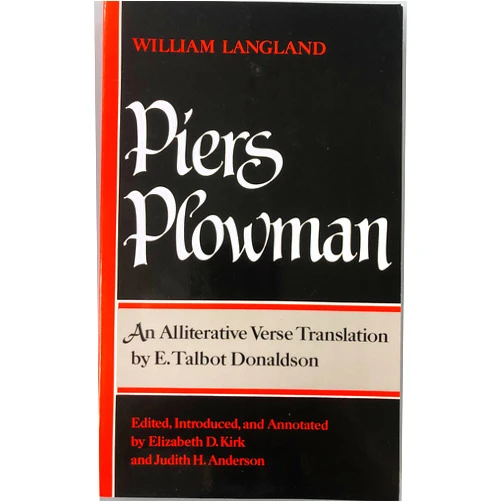 William Langland,Judith H. Anderson,Elizabeth D. Kirk,E. Talbot Donaldson Piers Plowman: An Alliterative Verse Translation