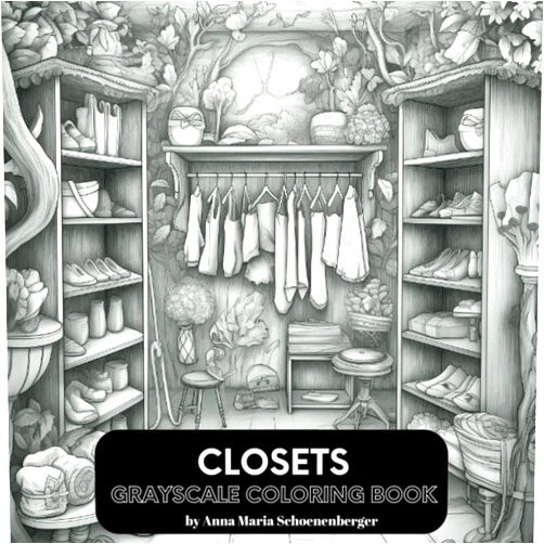 Anna Maria Schoenenberger CLOSETS Grayscale Coloring Book (Grayscale Interiors/Exteriors Series)