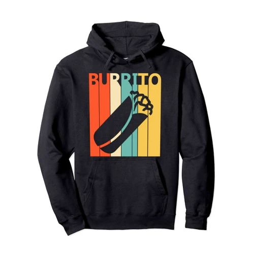 Burrito Lover Gifts Vintage Burrito Pullover Hoodie