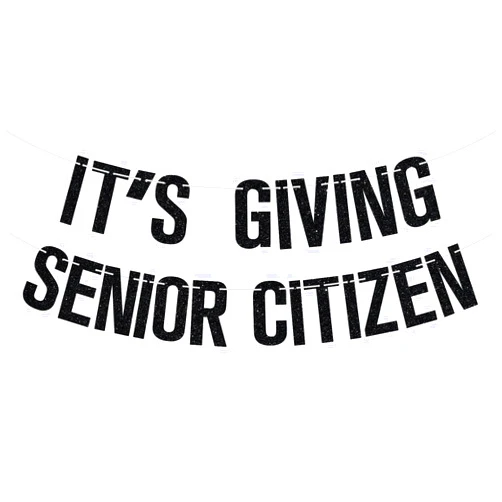 Ferburitar It's Giving Senior Citizen Banner, Old Lives Matter, Retirement Sign, Funny 40th 50th 60th 70th Birthday Party Decorations Supplies for Men Women