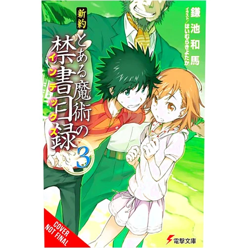 Kazuma Kamachi,Kiyotaka Haimura,Alice Prowse A Certain Magical Index NT, Vol. 3 (light novel) (Volume 3) (A Certain Magical Index NT (light novel), 3)