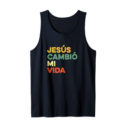 Jesus Cambio Mi Vida Mexican Church Gospel Español Jesus Cambio Mi Vida Hispanic God Believer Spanish Christian Tank Top