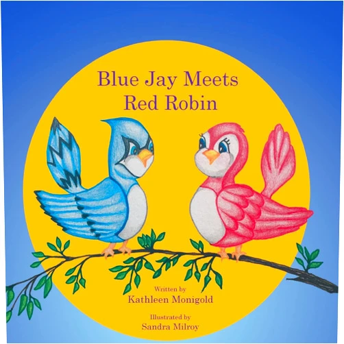 Kathleen Monigold,Sandy Milroy Blue Jay Meets Red Robin (1)