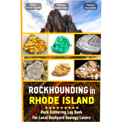 Bryan Press Publication Rockhounding in Rhode Island: Rock & Mineral Gathering Log Book for Local Backyard Geology Enthusiast | Collecting Cataloguing Rocks and Minerals | A ... Mineral Hunting Journal for Hunter , Vol : 38