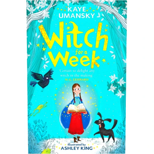 By Kaye Umansky (Author), Ashley King (Illustrator) Witch For A Week