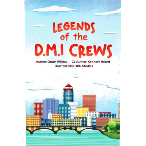 Omar Wilkins,Kenneth Heard,QBN Studios Legends of the D.M.I Crews: How the Children Saved the Bookstore