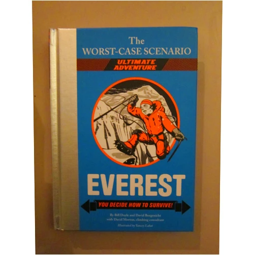 Bill Doyle,David Borgenicht,David Morton,Yancey Labat The Worst-Case Scenario: Everest (An Ultimate Adventure Novel)