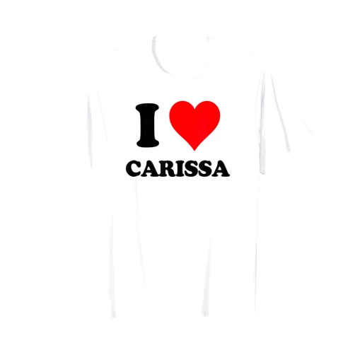 Named Custom Novelty Given Name Valentines Merch I Heart Carissa First Name I Love Personalized Stuff T-Shirt