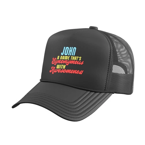 Funny Name John Designs Funny Awesome John Saying Name John Quote Trucker Hat with Adjustable Mesh Back