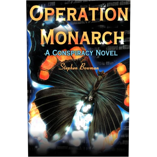 By Stephen Bowman (Author) Operation Monarch: A Conspiracy Novel