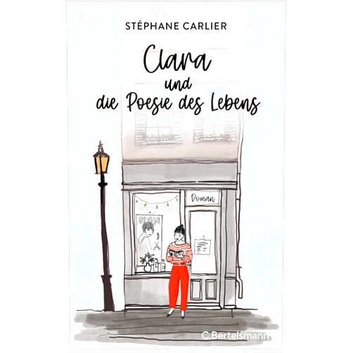 German Edition by Stéphane Carlier (Author), Lina Robertz (Translator) Format: Kindle Edition Clara und die Poesie des Lebens: Roman. Das perfekte Geschenk für jeden Bücherliebhaber - mit bezaubernden Illustrationen! (German Edition)