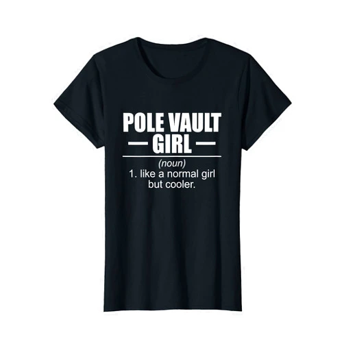 Hobby Occupation Competitive Sport Athletics Gifts Definition Pole Vault Girl Athlete High Jump Gift Vaulting T-Shirt