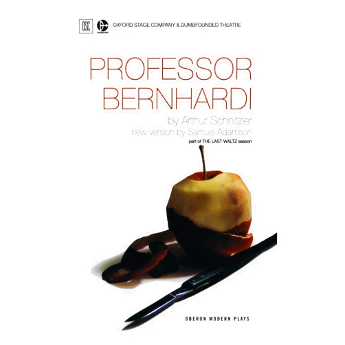 Samuel Adamson,Arthur Schnitzler Professor Bernhardi (Oberon Modern Plays)