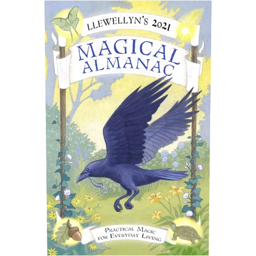 Llewellyn,Melissa Tipton,Blake Octavian Blair,Kate Freuler,Monica Crosson,Raechel Henderson,Danielle Blackwood,Tiffany Lazic,Charlie Rainbow Wolf,Sandra Tabatha Cicero,Chic Cicero,Ash Wennsday Everell,Diana Rajchel,Kerri Connor,Thorn Mooney,James Kambos,Divina Cornick,Elizabeth Barrette,Sasha Graham,Jhenah Telyndru,Autumn Damiana,Charlynn Walls,Suzanne Ress,Walter J. Carey II,Daniel Moler,Raven Digitalis,Melissa Cynova Llewellyn's 2021 Magical Almanac: Practical Magic for Everyday Living (Llewellyn's Magical Almanac)