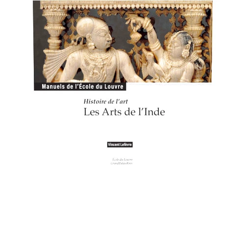 French Edition by Vincent Lefèvre (Author) Les Arts de l'Inde: (manuel EDL)