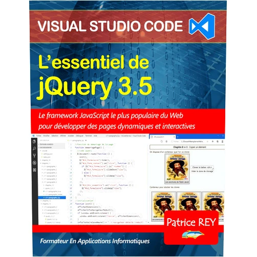 Patrice Rey L'essentiel de jQuery 3.5: avec Visual Studio Code