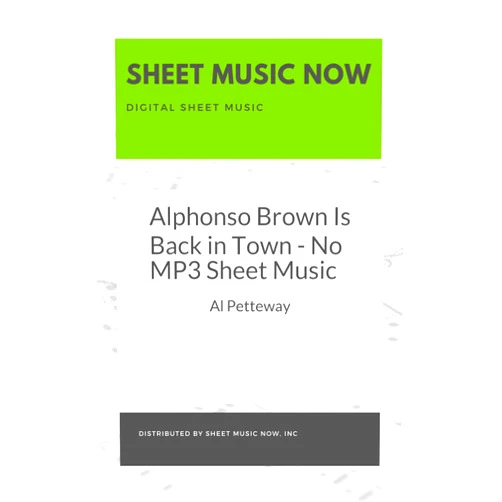 By Al Petteway (Author) Format: Kindle Edition Alphonso Brown Is Back in Town - No MP3 Sheet Music