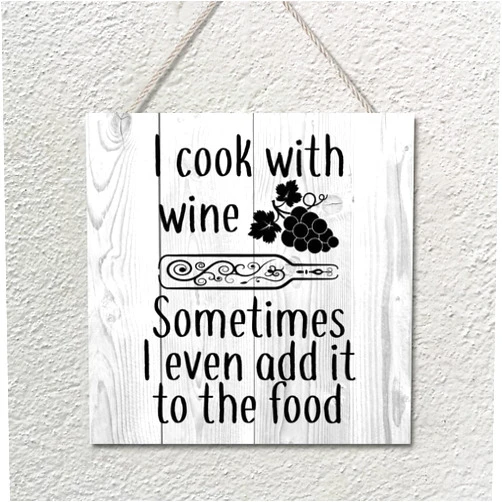 Vrurinss Decorative Wood Signs Plaques I Cook with Wine Sometimes I Even Add It to The Food Farmhouse Family Entryway Sign Bible Garden Signs for Home Kitchen Table Wall Decor Women Gift 12x12 Inch
