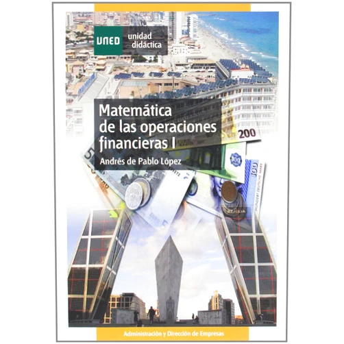 Andrés de Pablo López Matemática de las operaciones financieras I