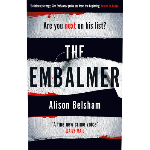 Alison Belsham The Embalmer: A gripping thriller from the international bestseller