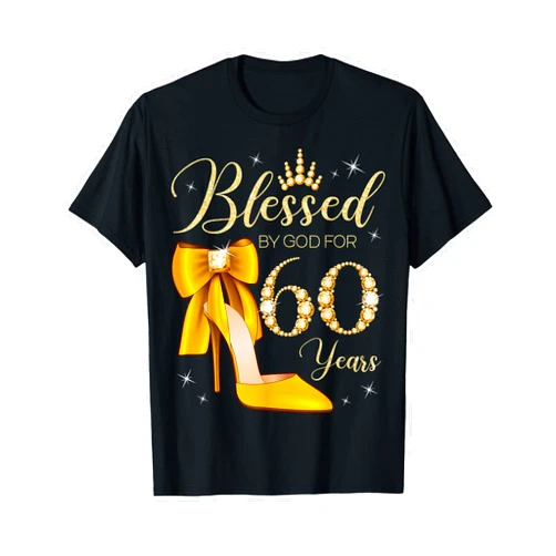 Blessed By God It's My Royal Birthday B-Day Party Blessed By God For 60 Years Old 60th Birthday Woman Queen T-Shirt