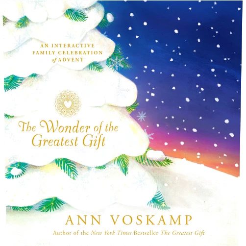 By Ann Voskamp (Author) The Wonder of the Greatest Gift: An Interactive Family Celebration of Advent