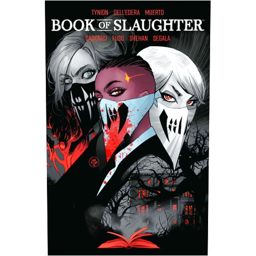 James Tynion IV,Werther Dell’Edera,Letizia Cadonici Books of Slaughter Vol. 1