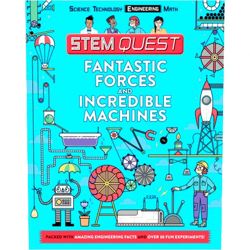 Nick Arnold,Kristyna Baczynski,Georgette Yakman Fantastic Forces and Incredible Machines: Engineering (STEM Quest Series)