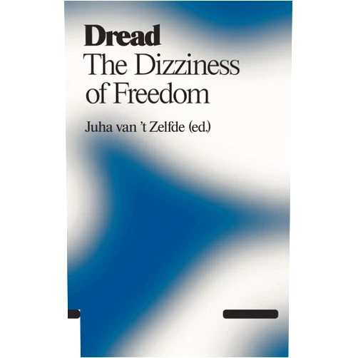 By China Mieville (Author), Thomas Hirschhorn (Author), Johan Grimonprez (Author), Simon Critchley (Author), James Bridle (Author), Timo Arnall (Author), Kevin Slavin (Author), Superflux (Author), Ben Hammersley (Author), Juha van 't Zelfde (Editor) & 6 more Dread: The Dizziness of Freedom (Antennae)