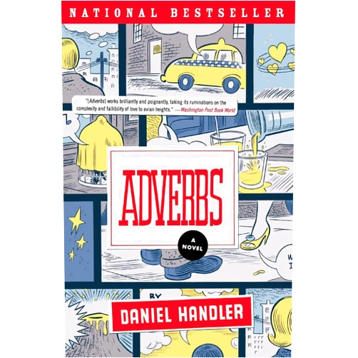 By Daniel Handler (Author) Adverbs: A Novel