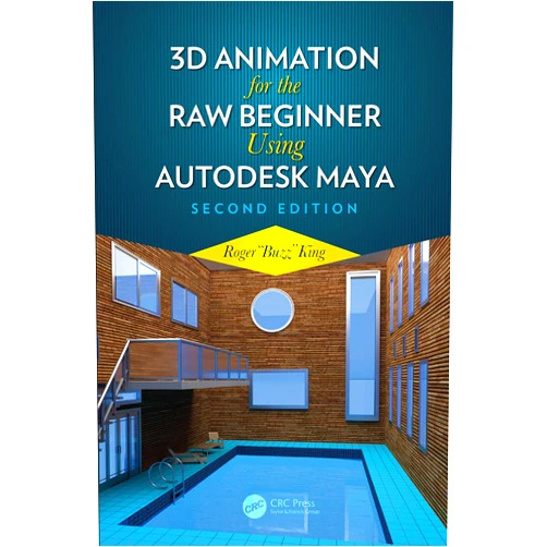 By Roger King (Author) Format: Kindle Edition 3D Animation for the Raw Beginner Using Autodesk Maya 2e