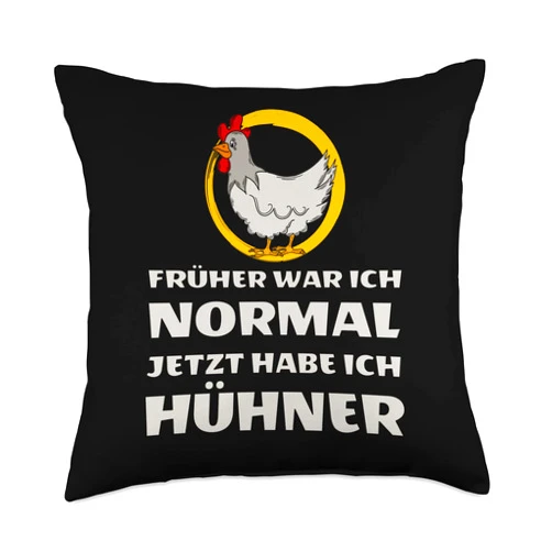 Hühner Bauer Landwirt Garten - Lustige Sprüche Früher war Normal jetzt Habe ich Hühner Fashion Gift Throw Pillow, 18x18, Multicolor