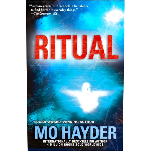 By Mo Hayder (Author) Format: Kindle Edition Ritual: A Novel (Jack Caffery Book 3)