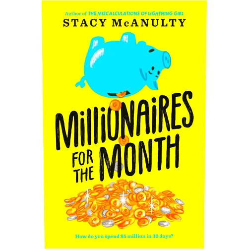 Stacy McAnulty Millionaires for the Month