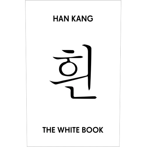By Han Kang (Author) The White Book