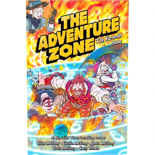 Clint McElroy,Griffin McElroy,Travis McElroy,Justin McElroy,Carey Pietsch The Adventure Zone: The Eleventh Hour (The Adventure Zone, 5)