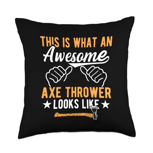 Ax Lover Gift Idea Ax Throwing Enthusiast Funny an Awesome Axe Thrower Looks Like Throw Pillow, 18x18, Multicolor