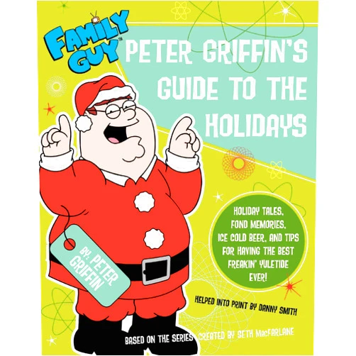 Danny Smith Family Guy: Peter Griffin's Guide to the Holidays