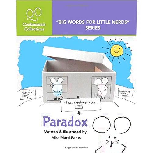 By Miss Marti Pants (Author) Big Words for Little Nerds:: Paradox (Cockamamie Collection)