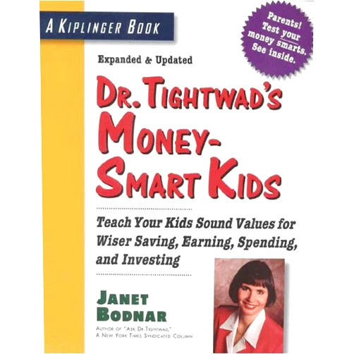 Janet Bodnar Dr. Tightwad's Money-Smart Kids