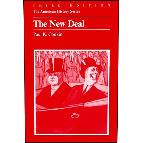 Paul K. Conkin The New Deal (The American History Series)